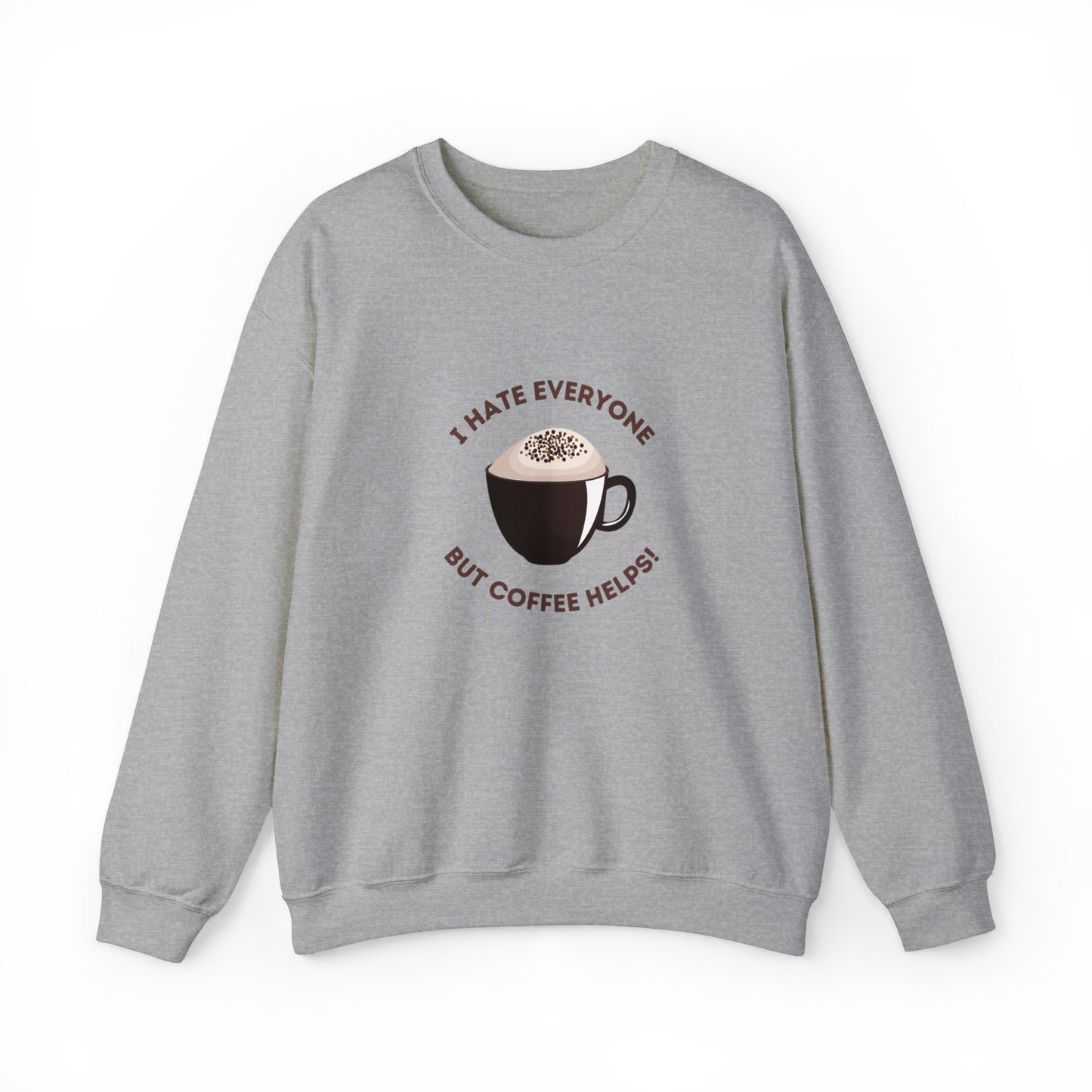 Coffee Helps! Sweatshirt