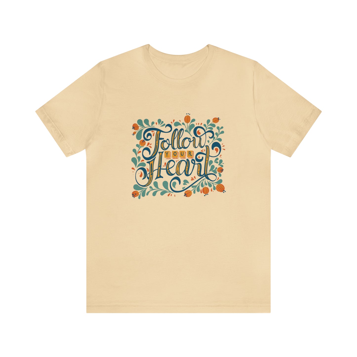 Follow Your Heart Tee