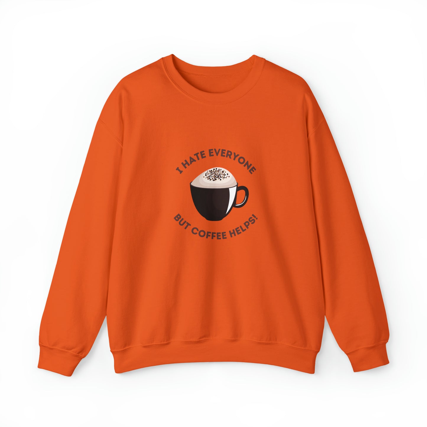 Coffee Helps! Sweatshirt