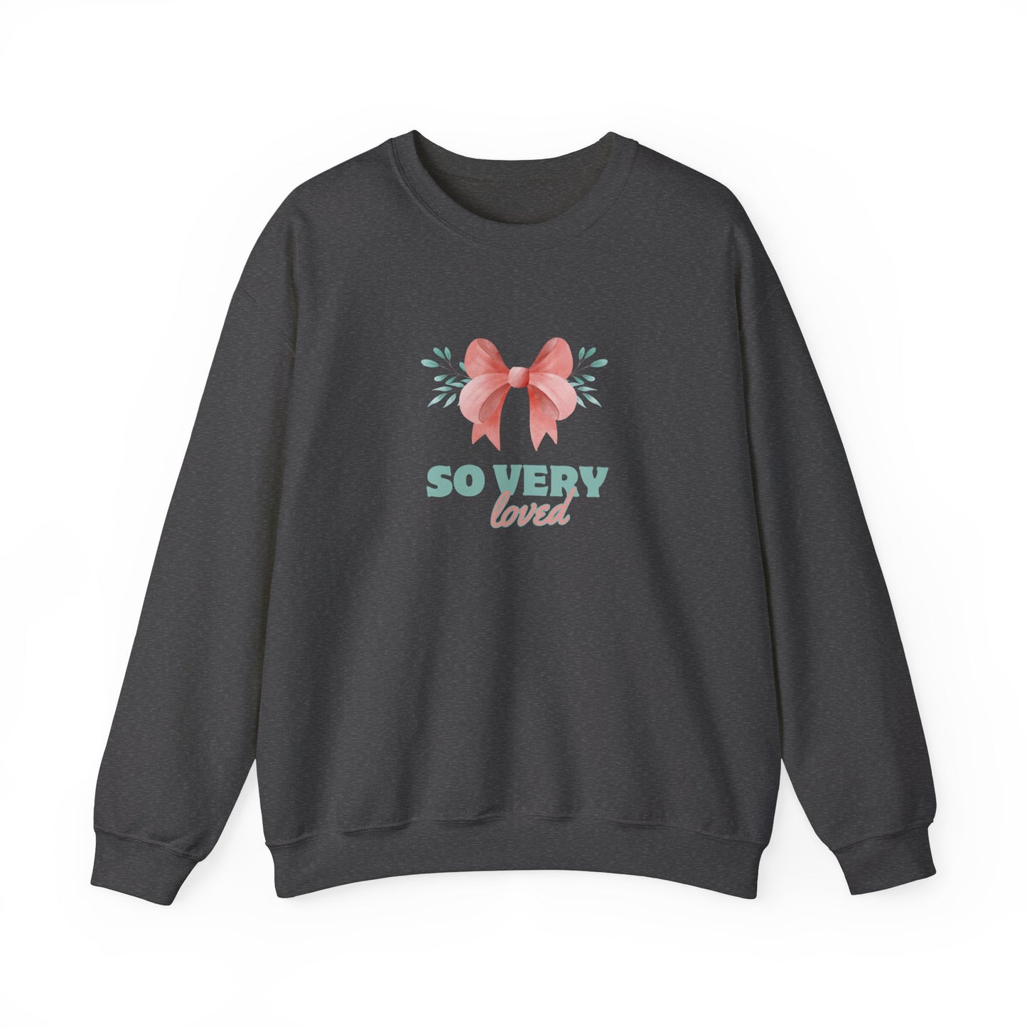 So Very Loved Sweatshirt