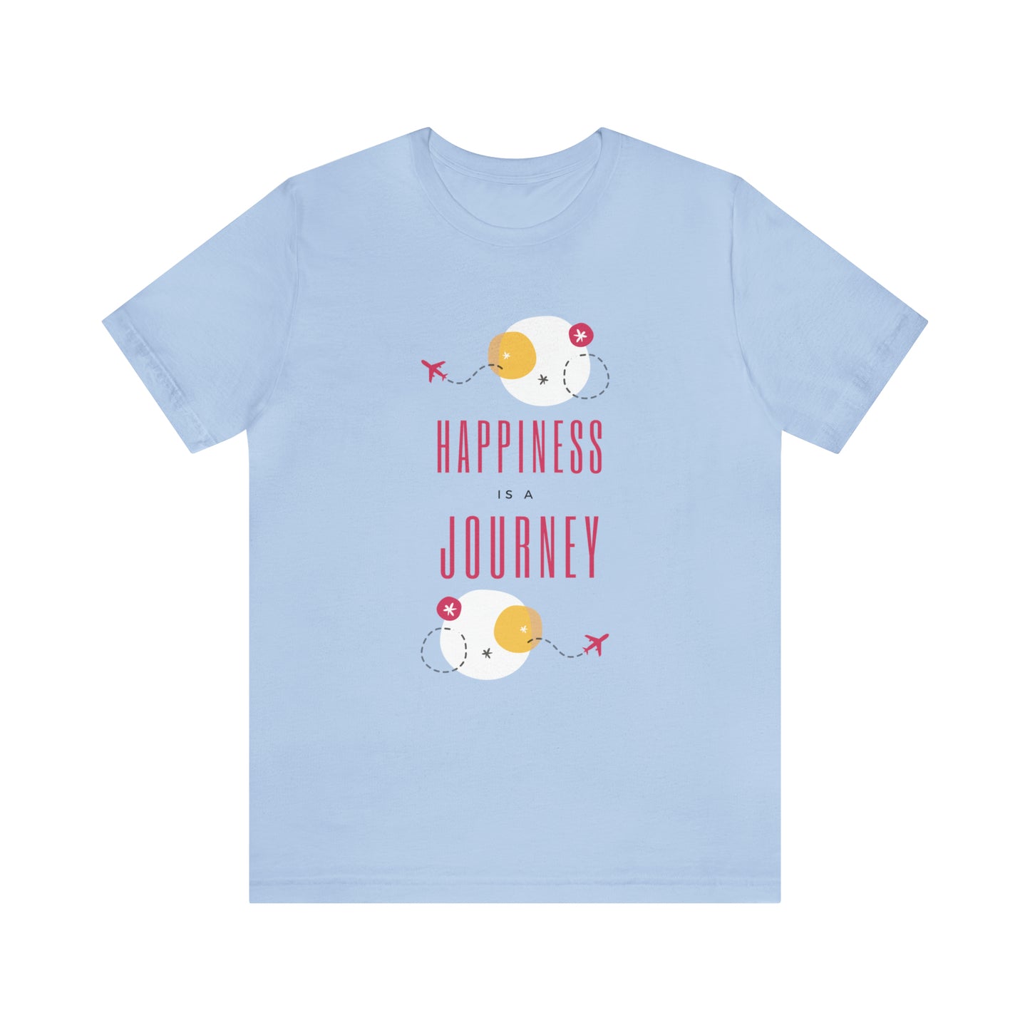Happiness is a Journey Tee