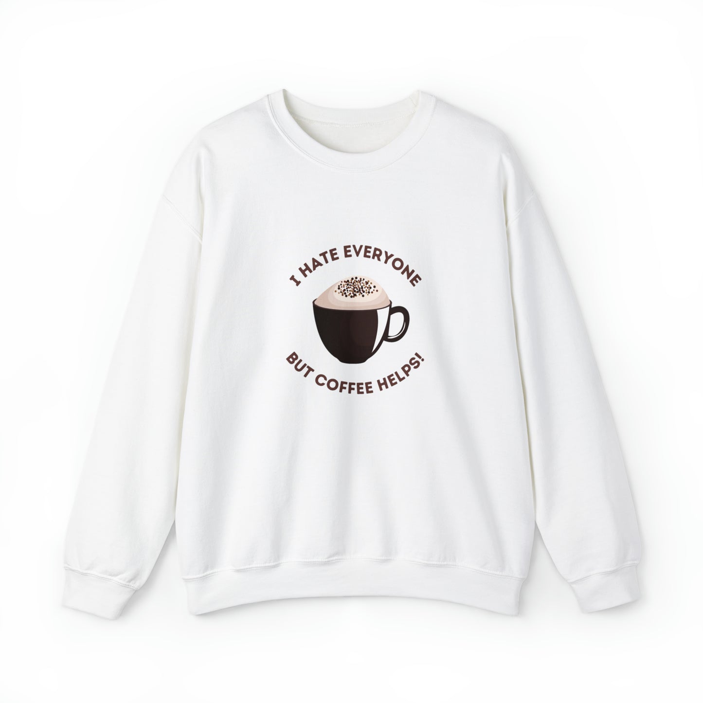 Coffee Helps! Sweatshirt