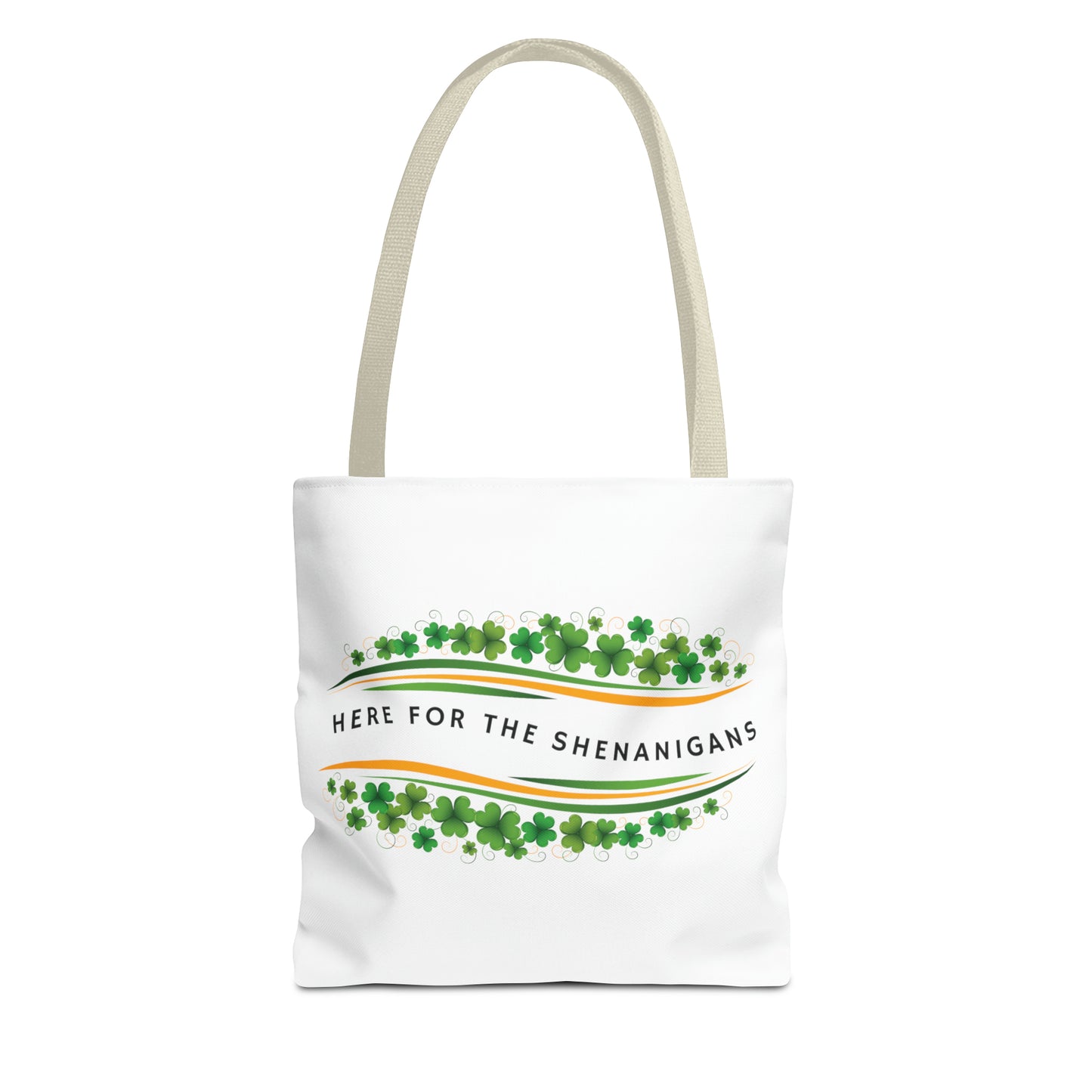 Here for the Shenanigans Tote Bag