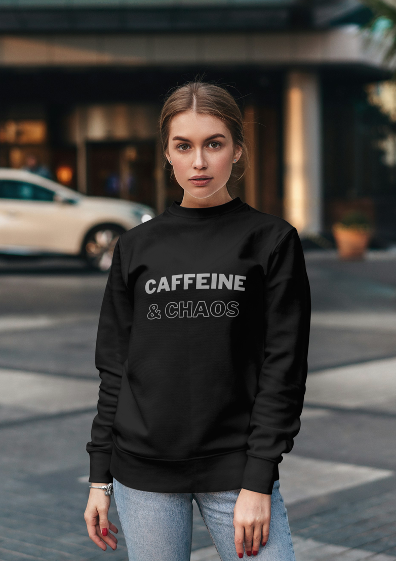 Caffeine & Chaos Sweatshirt