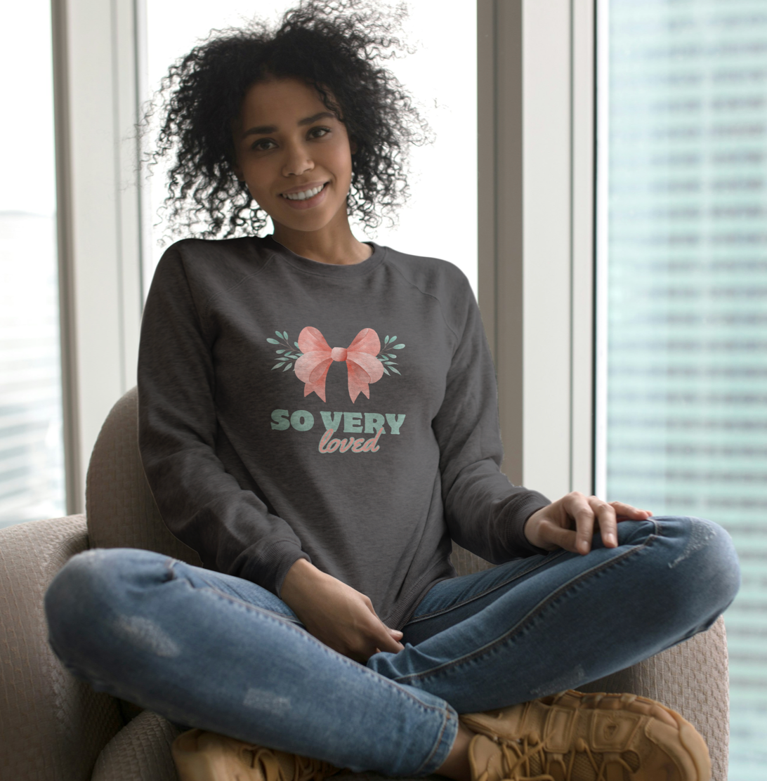 So Very Loved Sweatshirt