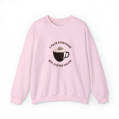Coffee Helps! Sweatshirt