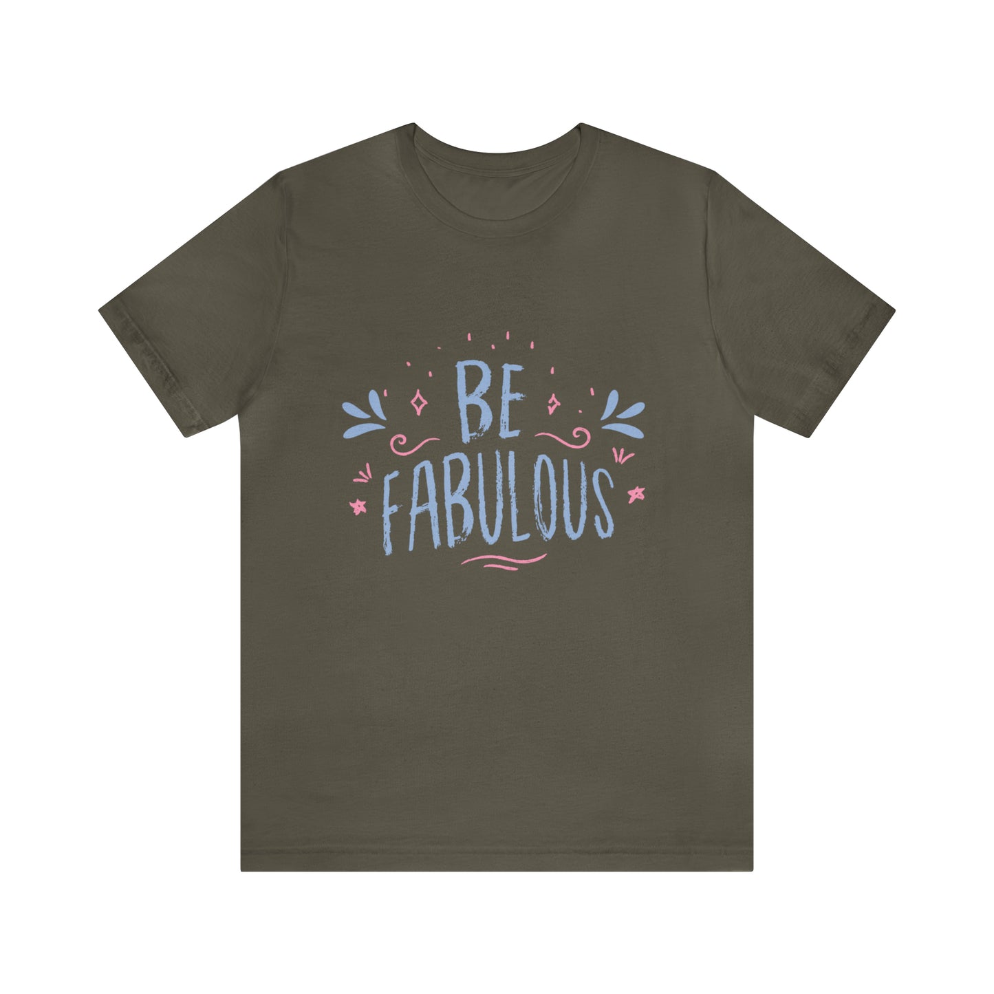 Be Fabulous Tee
